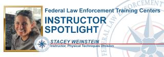 Instructor Spotlight-Stacey Weinstein, Instructor, Physical Techniques Division Instructor Spotlight-Stacey Weinstein, Instructor, Physical Techniques Division