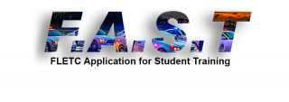 F.A.S.T. - FLETC Application for Student Training F.A.S.T. - FLETC Application for Student Training