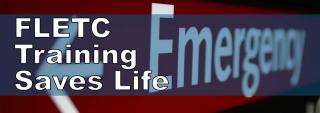 FLETC Training Saves Life FLETC Training Saves Life