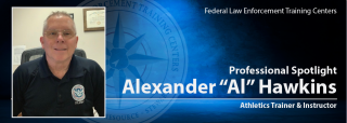 FLETC’s Athletic Trainers are Here to Help FLETC’s Athletic Trainers are Here to Help