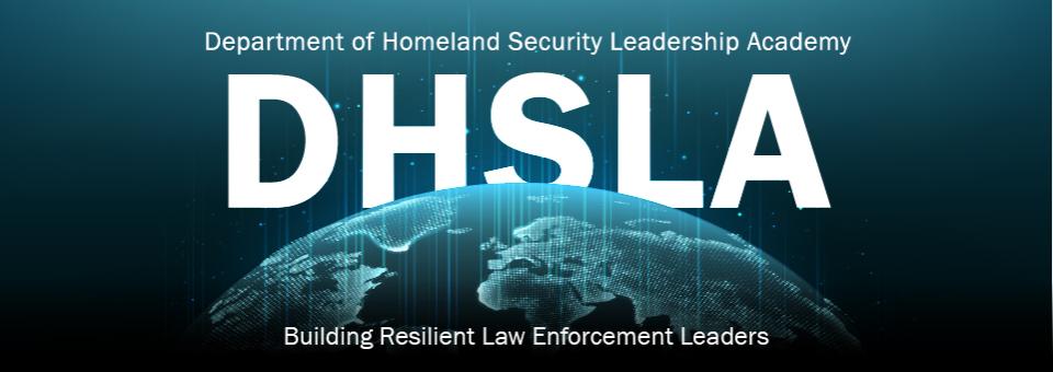 FLETC Hosts 22nd Department of Homeland Security Leadership Academy